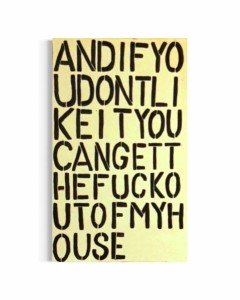 And If You Dont Like It You Can Get The Fuck Out Of My House (After Wool)